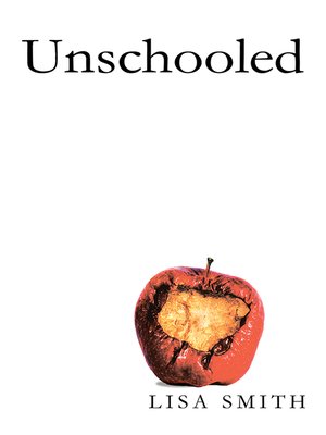cover image of Unschooled